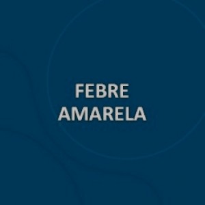 VACINA FEBRE AMARELA