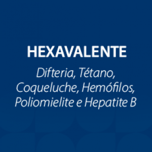 VACINA HEXAVALENTE ACELULAR (DTPA-VIP-HB/HIB)