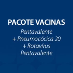 PACOTE DE VACINA DE 4 MESES - PENTA, ROTA5 E P20