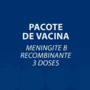PACOTE DE VACINA MENINGITE B RECOMBINANTE - 3 DOSES  