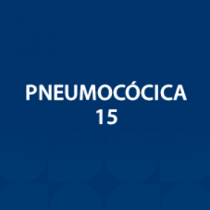 VACINA PNEUMOCOCICA 15 - VALENTE 
