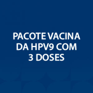 PACOTE DE VACINA HPV 9-VALENTE - 3 DOSES